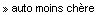 Auto moins ch�re